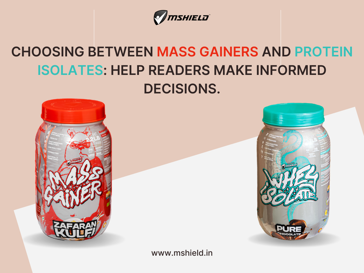 Mass Gainers vs. Protein Isolates A Guide for Fitness Enthusiasts